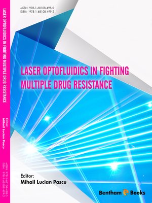 cover image of Laser Optofluidics in Fighting Multiple Drug Resistance